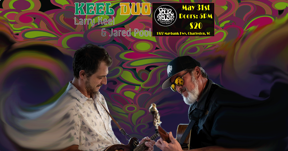 KEEL DUO:  Larry Keel & Jared Pool