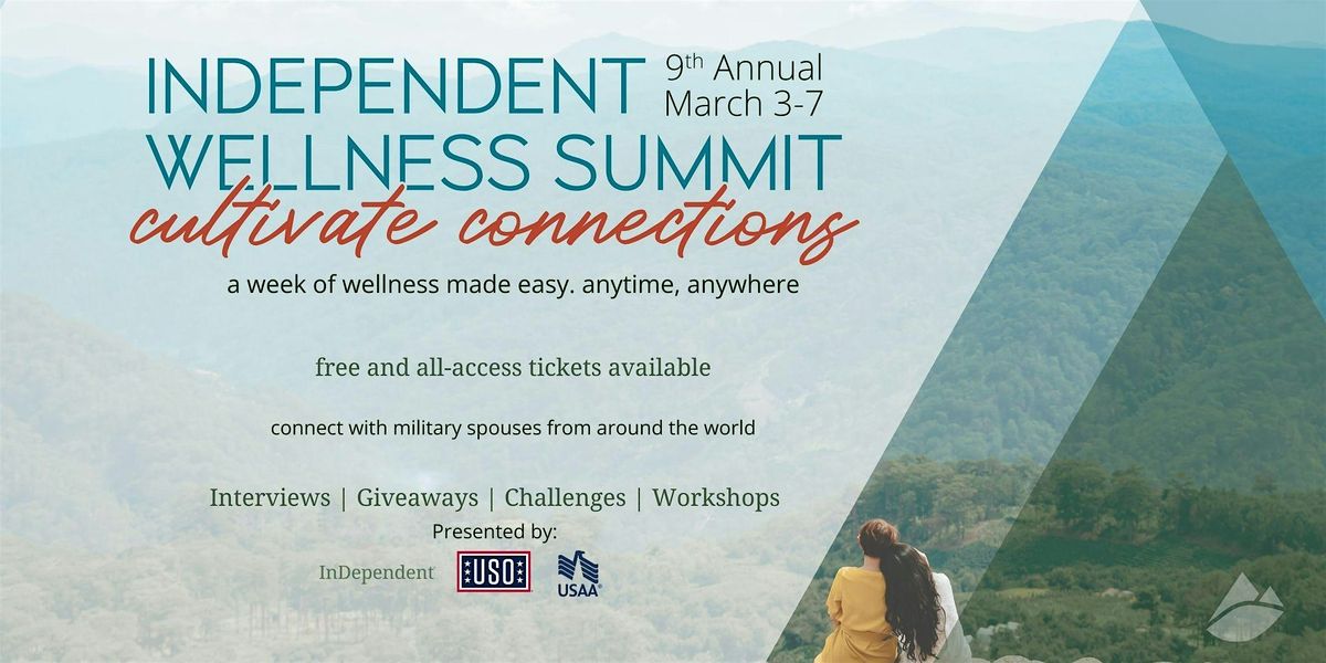 InDependent Wellness Summit: Cultivate Connections