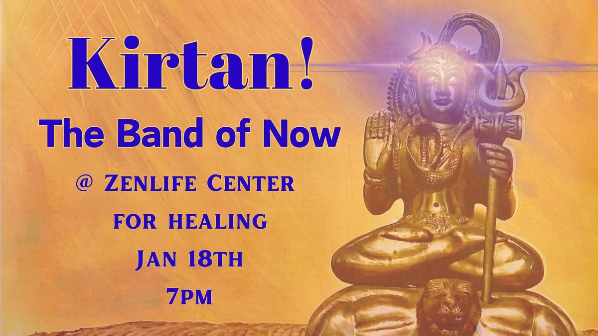 Kirtan @ ZenLife Center for healing - The Band of Now