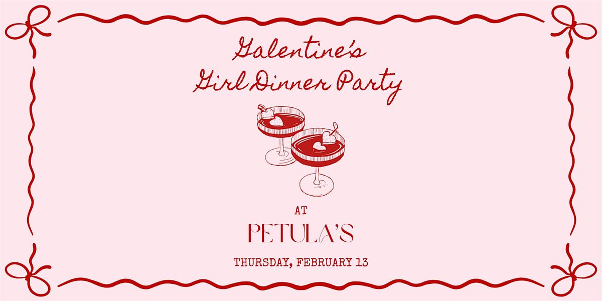 Galentine's Girl Dinner Party at Petula's