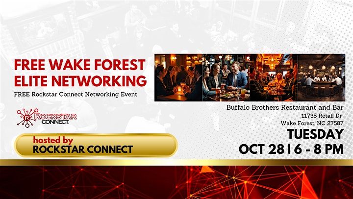 Free Wake Forest Elite Rockstar Connect Networking Event (October, NC)