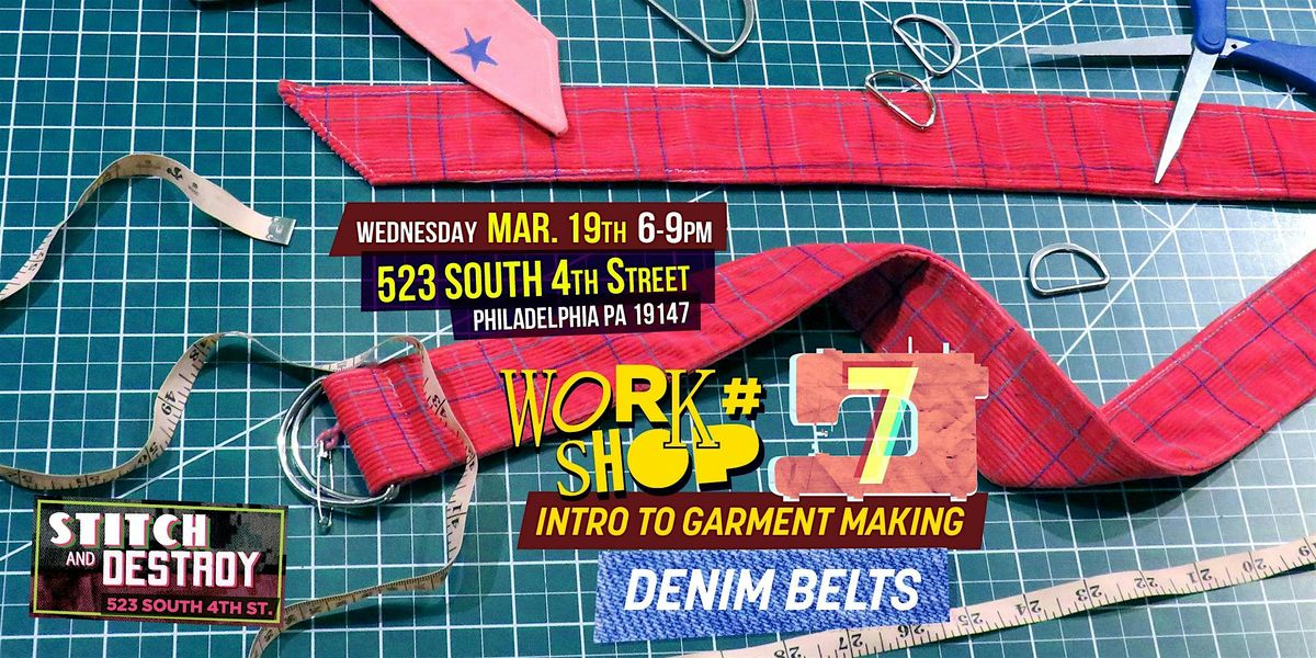 Intro To Garment Making- Denim Belts Workshop