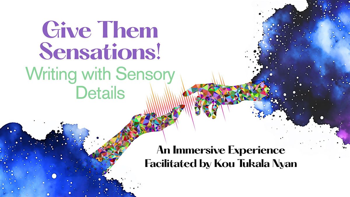 Give Them Sensations! Writing with Sensory Details: Smell