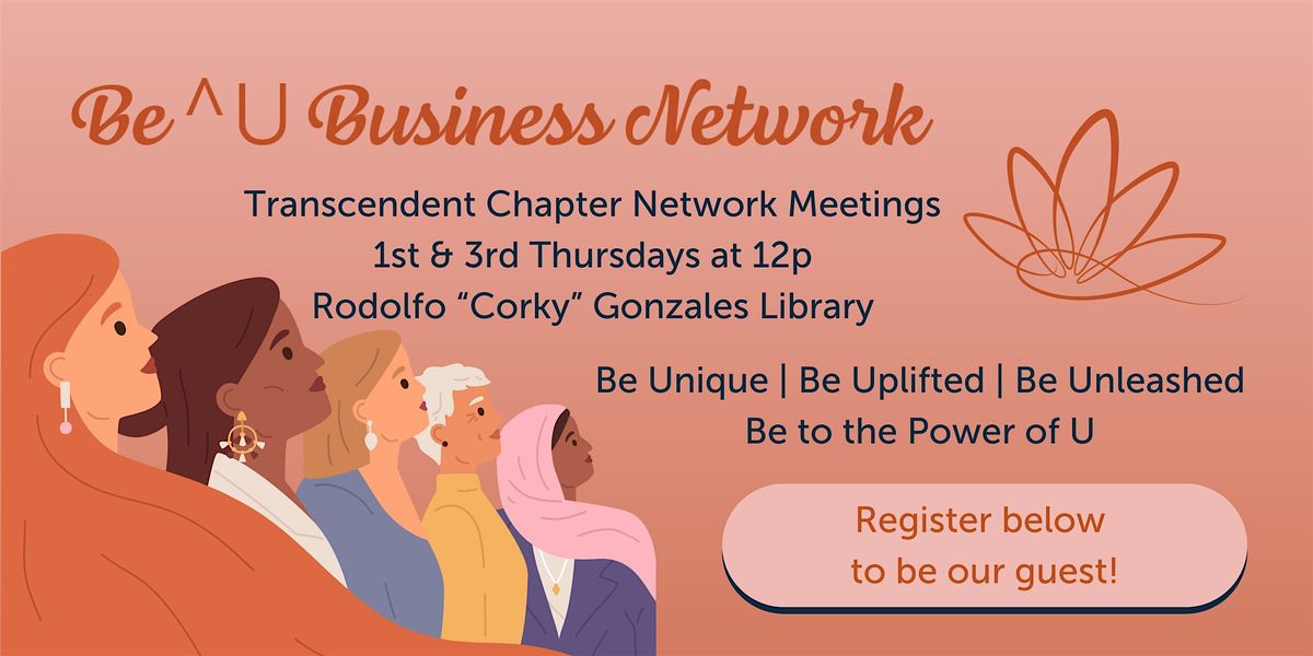 Be^U's Transcendent Chapter Network Meeting