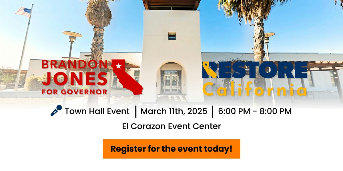 RESTORE California & Brandon Jones for Governor 2026 Campaign Launch