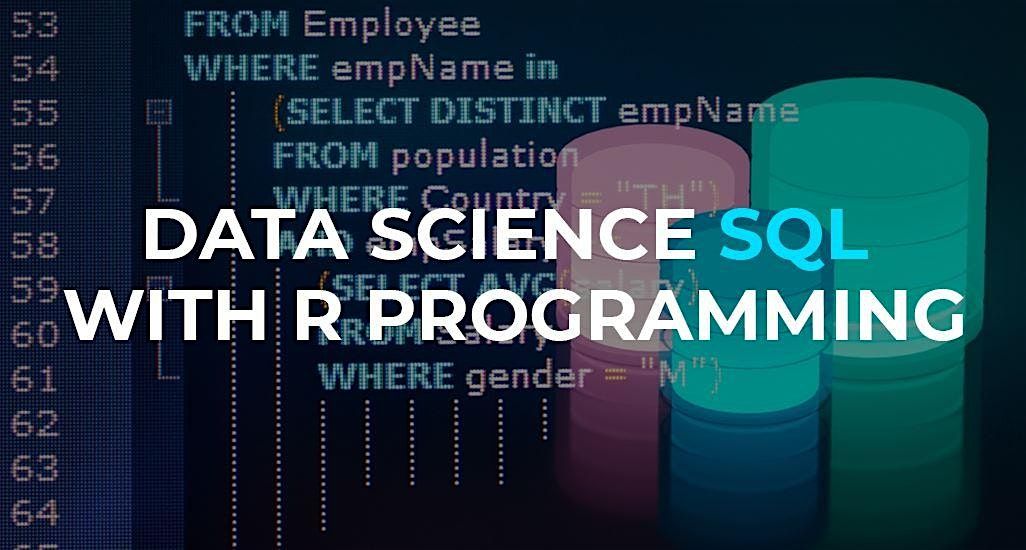 Free (funded by SAAS) Data Science with R & SQL Course @ Edinburgh -