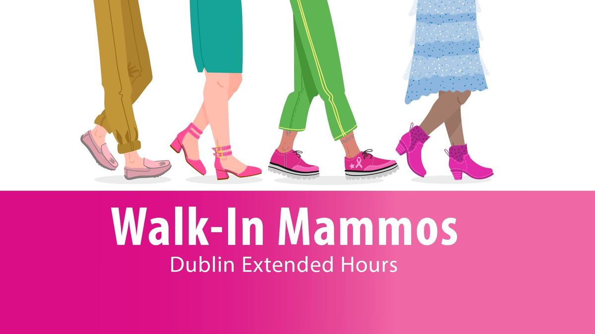 Walk-In Mammos - Dublin Extended Hours