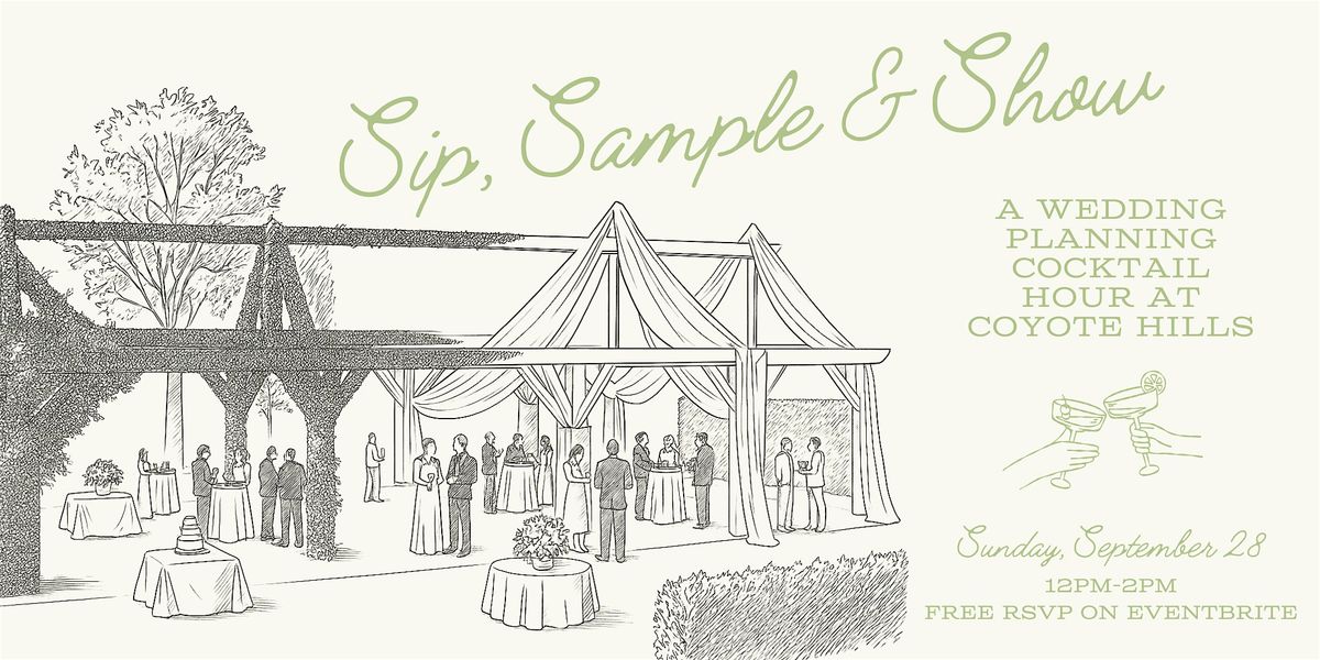 Sip, Sample, and Show: A Wedding Planning Cocktail Hour with Coyote Hills