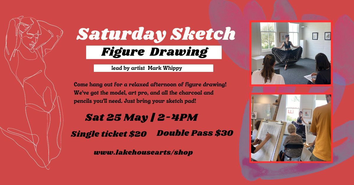 Saturday Sketch: Figure Drawing lead by Mark Whippy