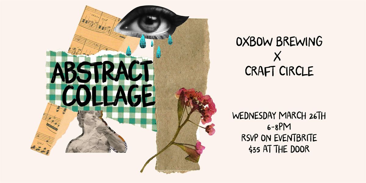 Abstract Collage Workshop at Oxbow Brewing