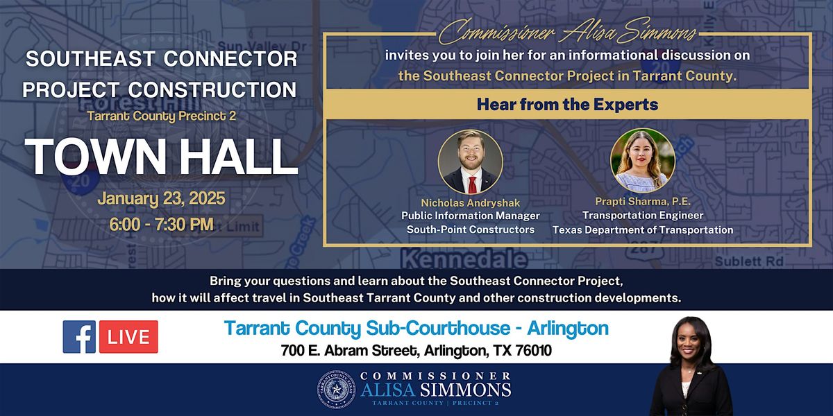 Tarrant County Pct. 2: Southeast Connector Project Construction Town Hall