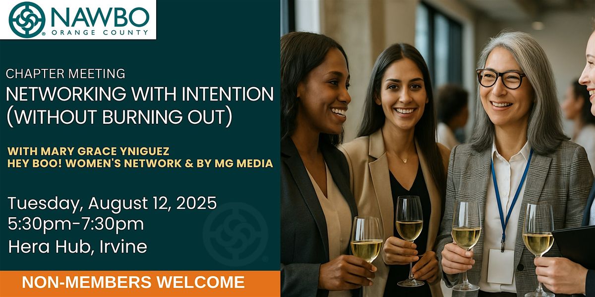 NAWBO-OC:Networking with Intention (Without Burning Out)