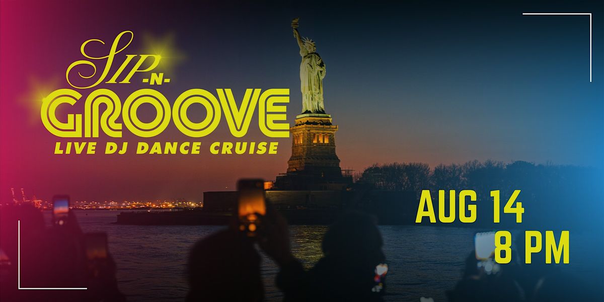 Sip N' Groove DJ Dance Cruise