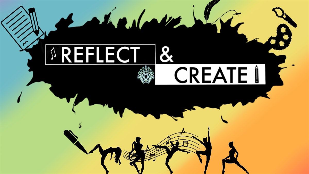 REFLECT & CREATE: Play With The Arts for Mental Fitness
