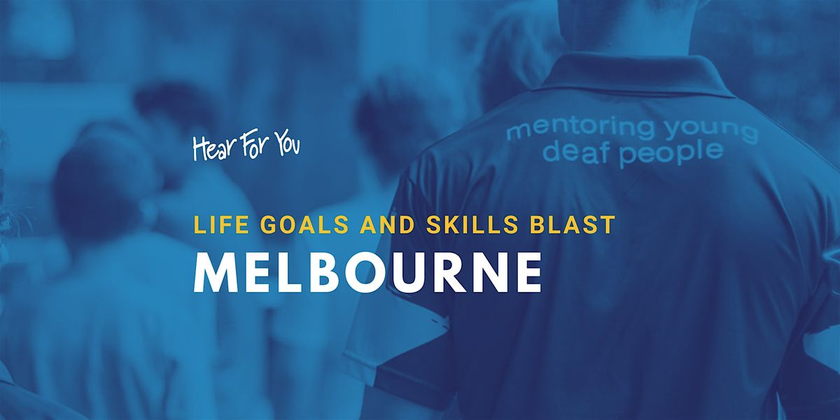 2025 VIC Hear For You Life Goals & Skills Blast  Program