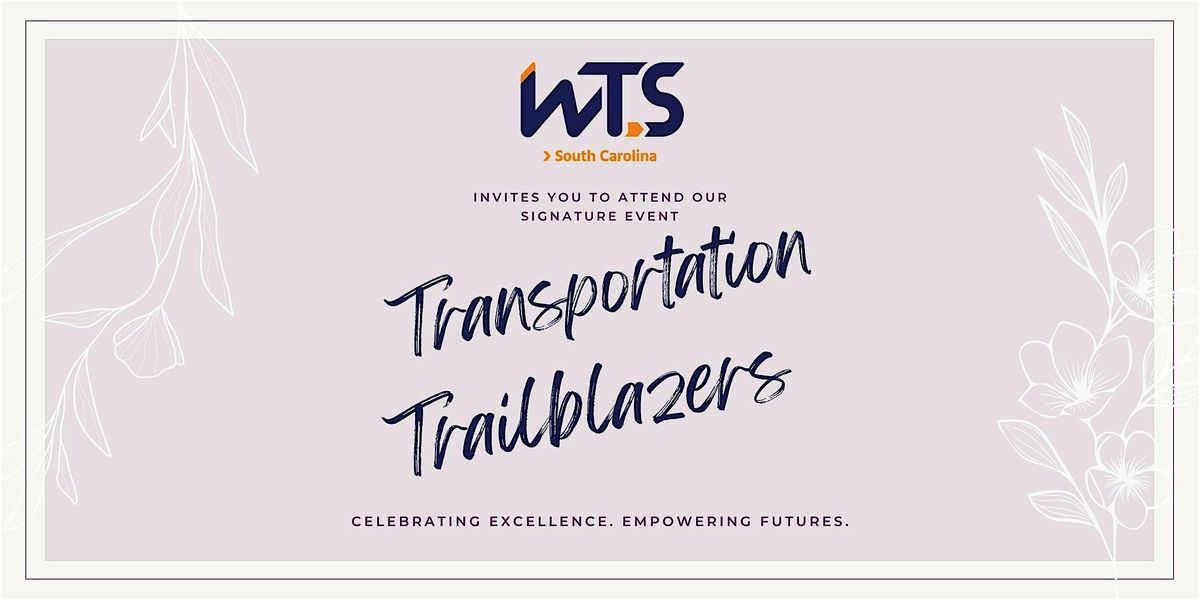 2025 WTS SC Signature Event - Transportation Trailblazers
