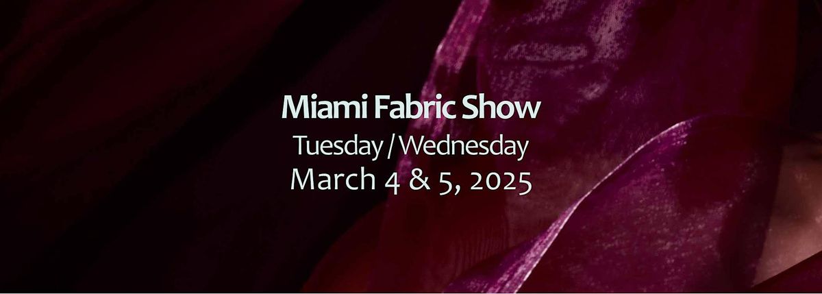 Miami Fabric Show 2025