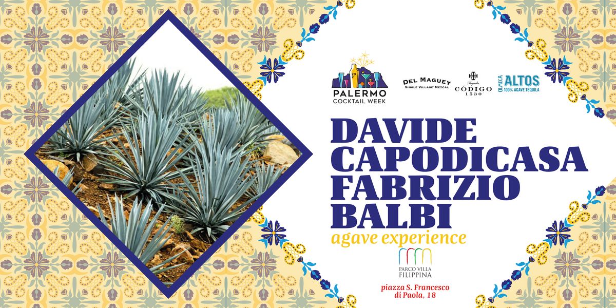 Agave Experience - Davide Capodicasa e Fabrizio Balbi