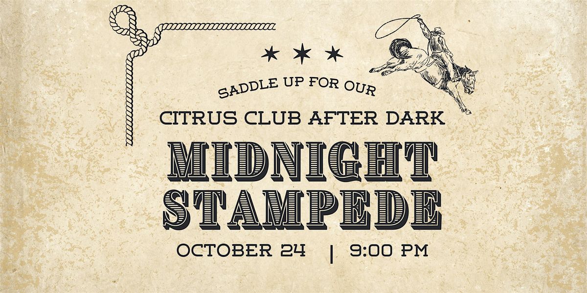 Citrus After Dark: Midnight Stampede