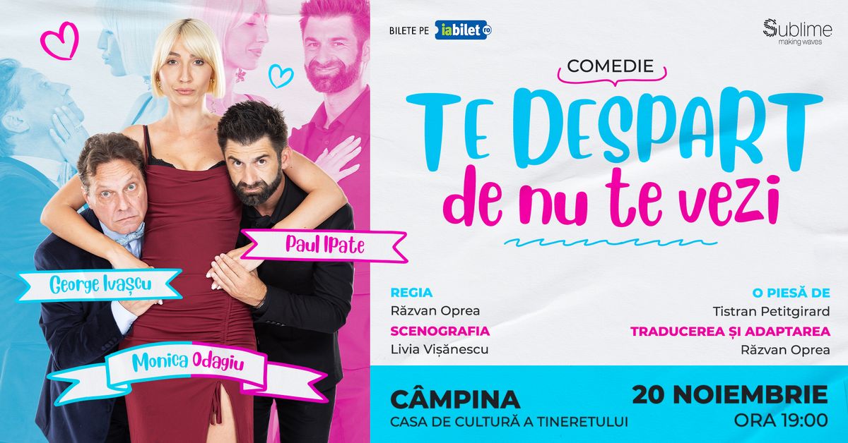 CAMPINA: Te despart de nu te vezi