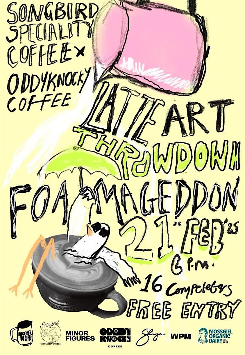 Foamageddon Latte art throwdown  \/ Songbird x Oddy Knocky