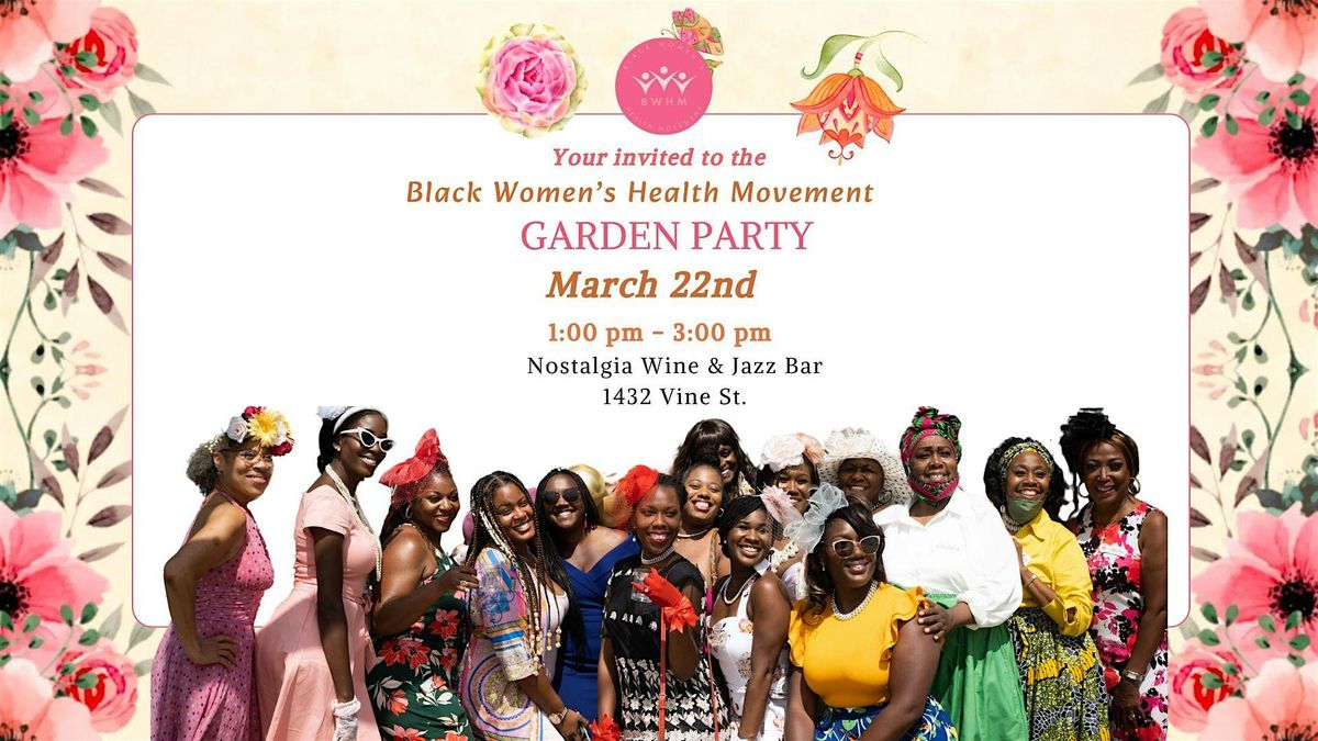 Black Women Health Movement's Just for Us Garden Party