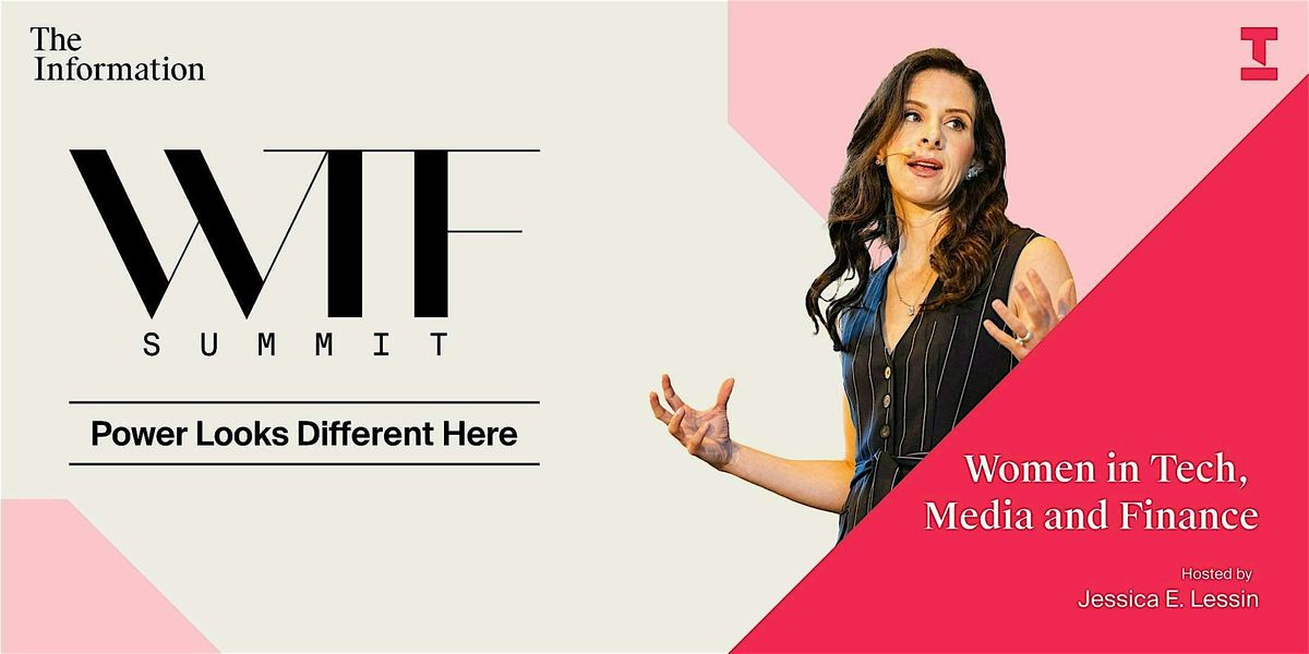 The Information\u2019s 2025 WTF Summit