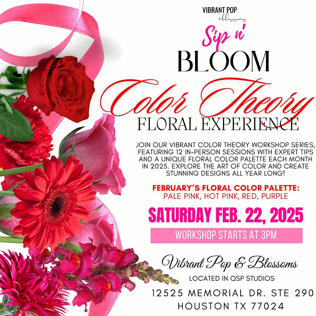 Vibrant Pop & Blossoms  *Sip n Bloom* Floral Workshop