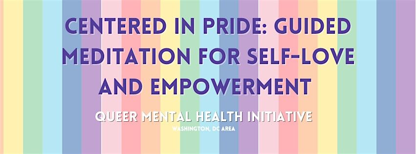 Centered in Pride: Guided Meditation for Self-Love and Empowerment