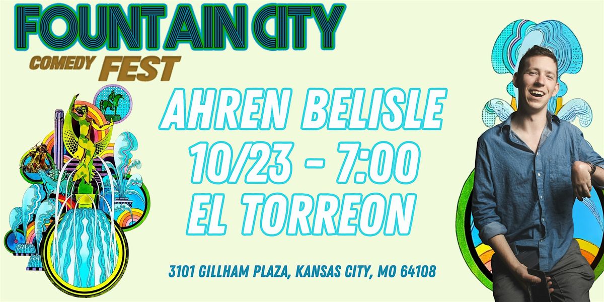FCCF Presents: Ahren Belisle (Live from El Torreon KC)