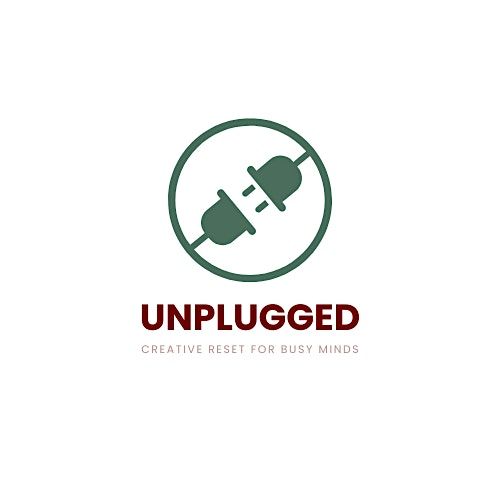 UnPlugged- A One-Hour Creative Reset