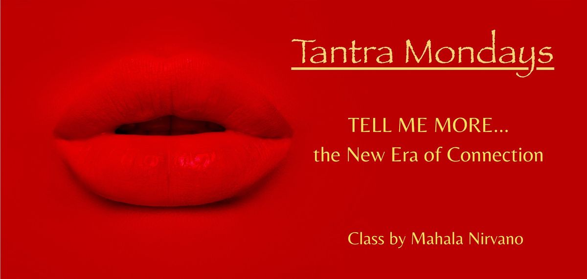 TANTRA MONDAYS