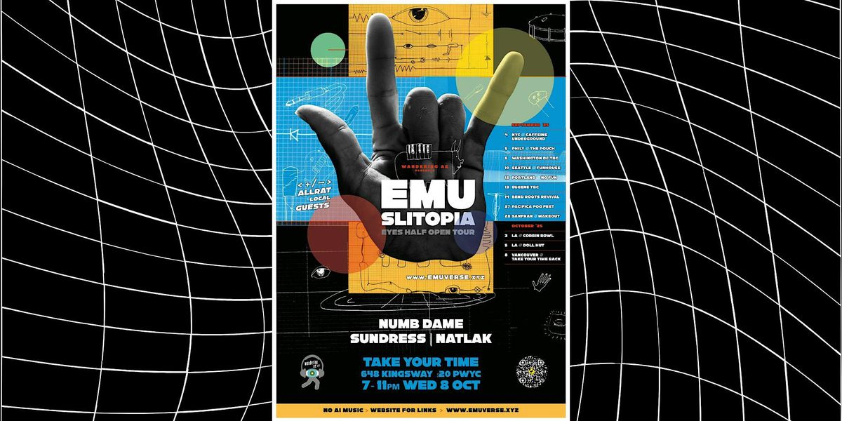 EMU, SLITOPIA, NUMB DAME, Sundress, NATLAK - Take Your Time