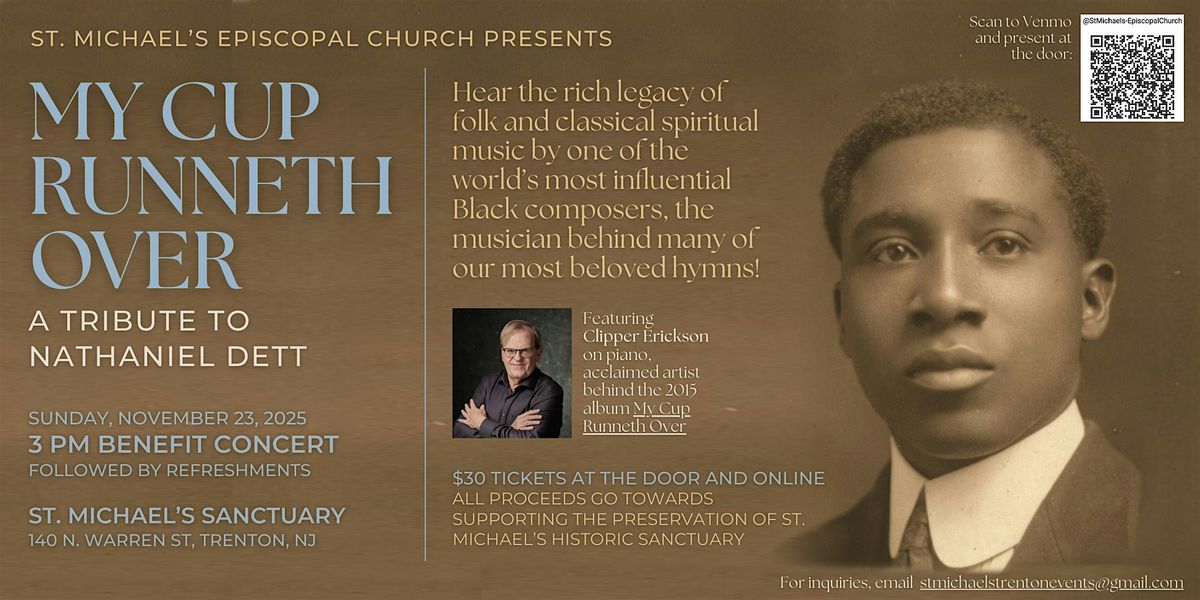 My Cup Runneth Over: A Tribute to Nathaniel Dett