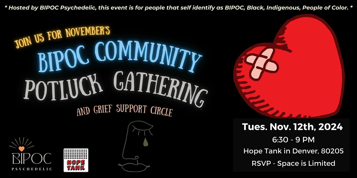 Nov 12th, 2024 - BIPOC Psychedelic Monthly Gathering & Potluck