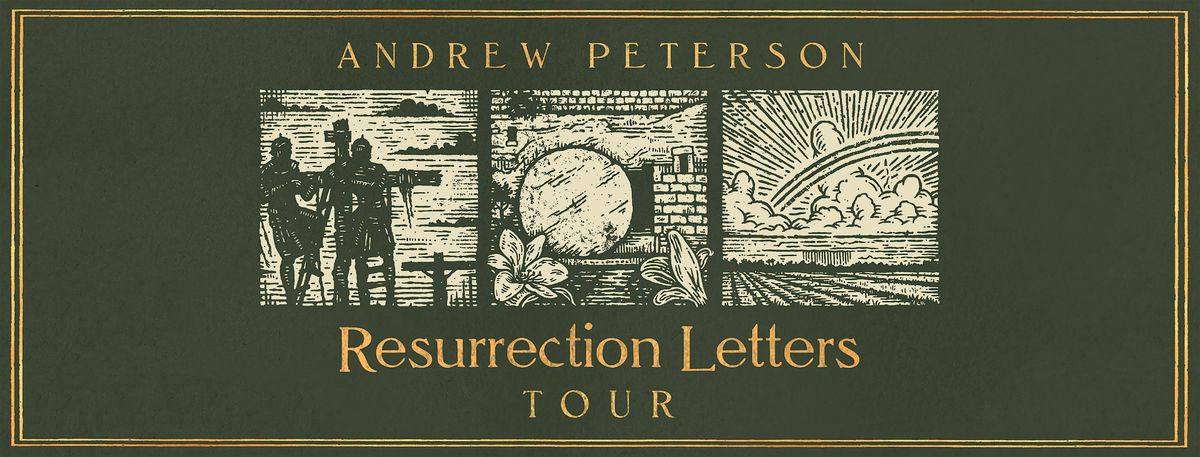 Andrew Peterson: Resurrection Letters Tour