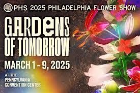 Philadelphia Flower Show 2025 Bus Trip