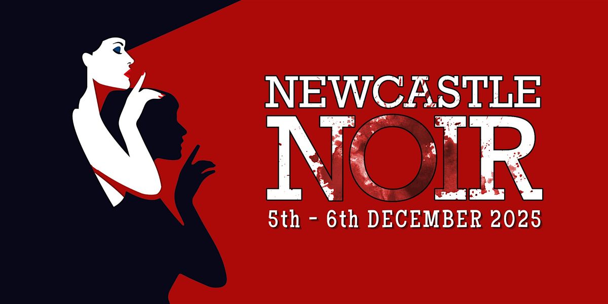 Newcastle Noir 2025