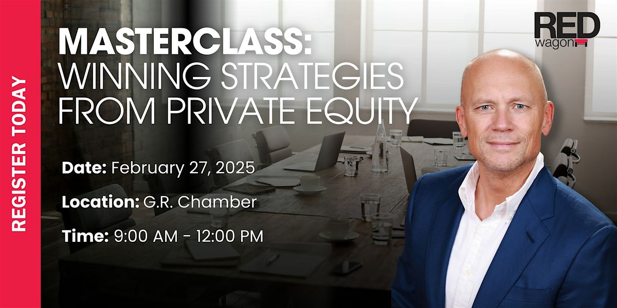 Masterclass: Winning Strategies From Private Equity