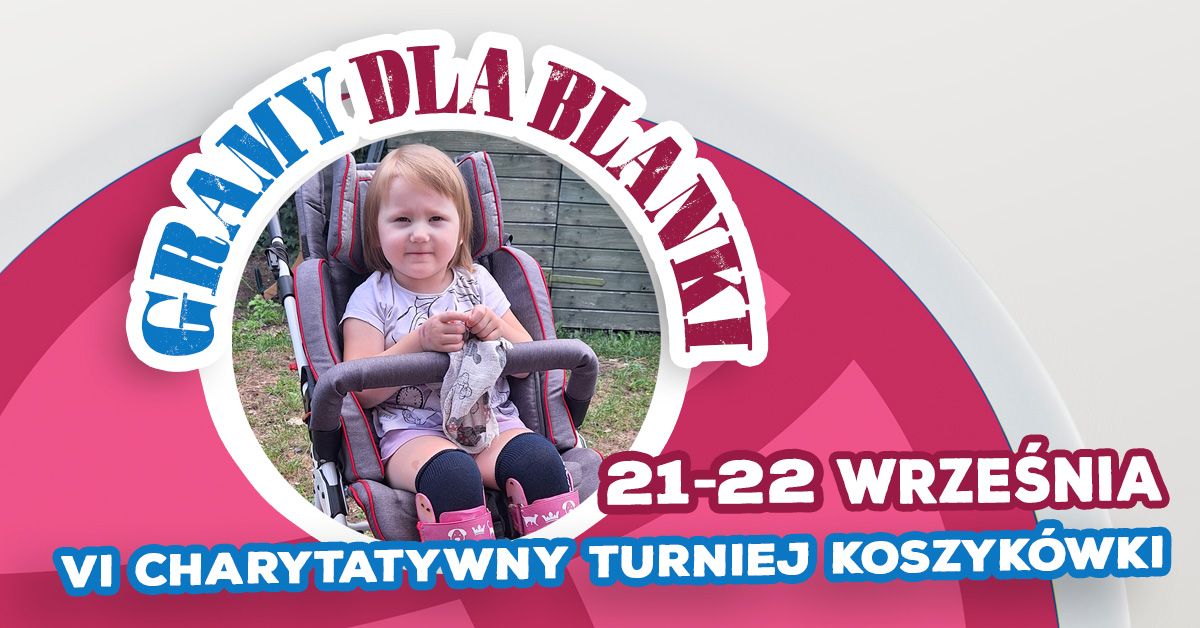 VI CHARYTATYWNY TURNIEJ KOSZYK\u00d3WKI O PUCHAR PREZYDENTA MIASTA \u017bYRARRDOWA 