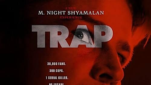 Trap (2024, 105 mins, cert 15)