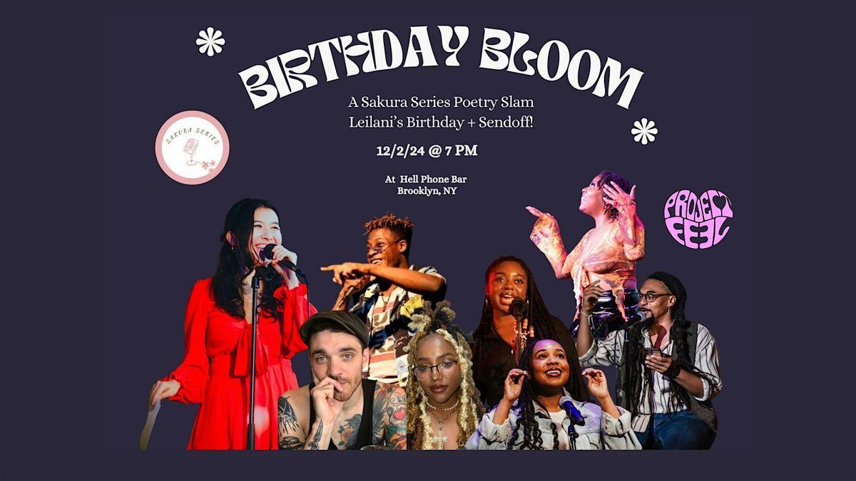 BLOOM: a Legendary Sakura Series Poetry Slam