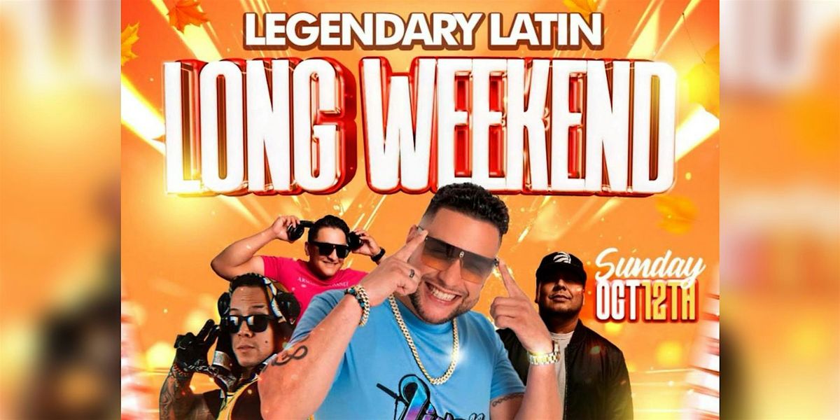Latin Long Weekend