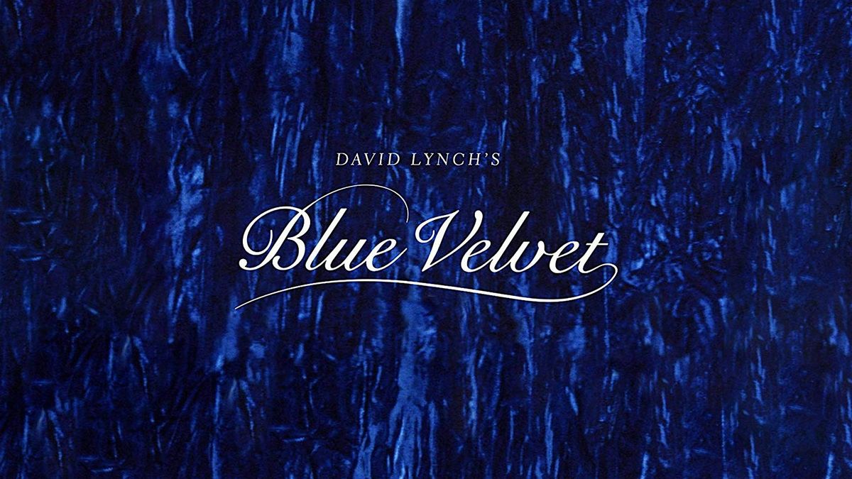 David Lynch's BLUE VELVET: Special Tribute Presentation