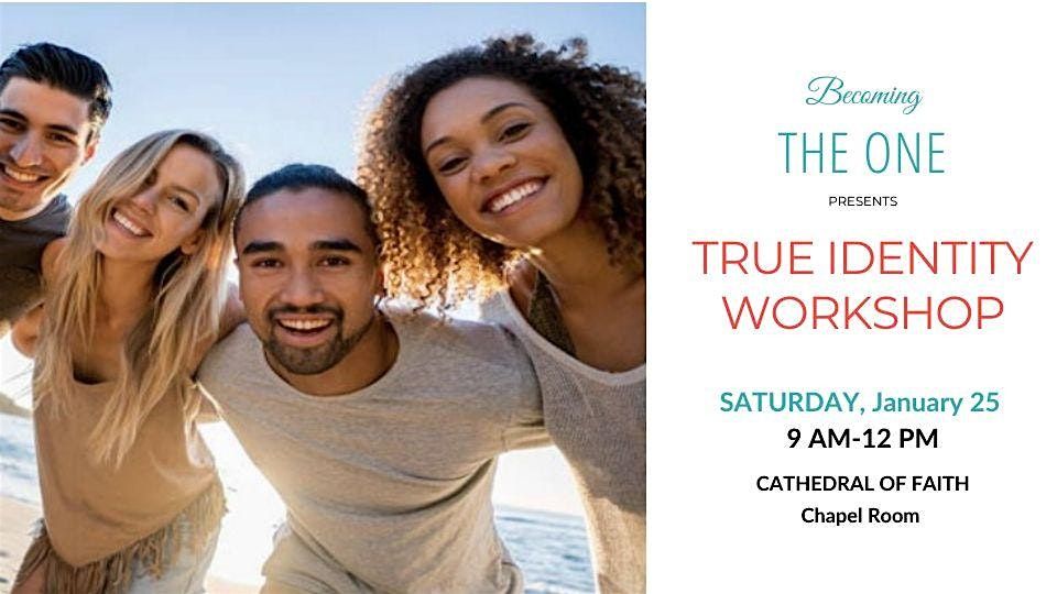 TRUE IDENTITY WORKSHOP