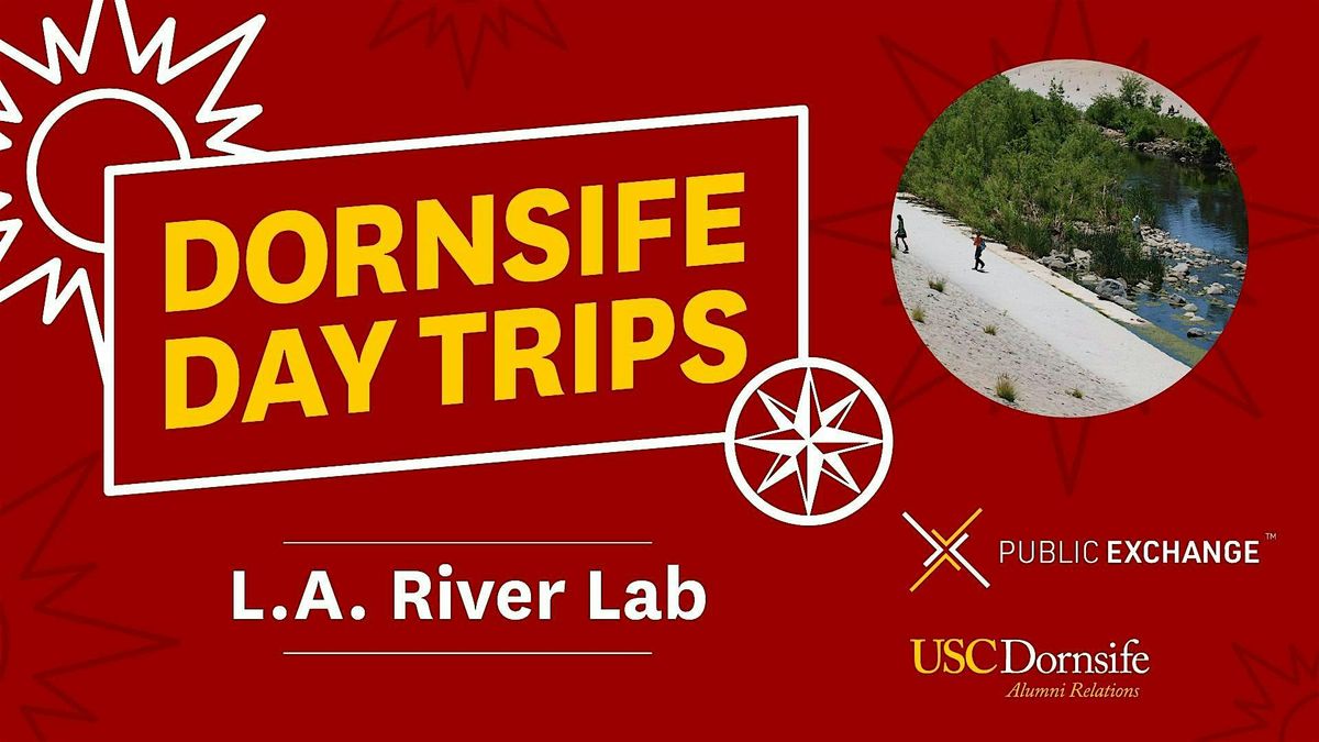 Dornsife Day Trip at the L.A. River Lab
