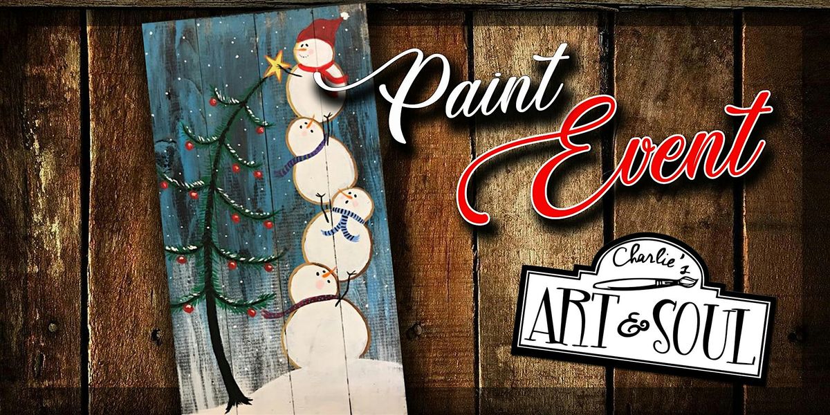 Snowmen putting the star up on wood Painting Event @ Moose Lodge 1483