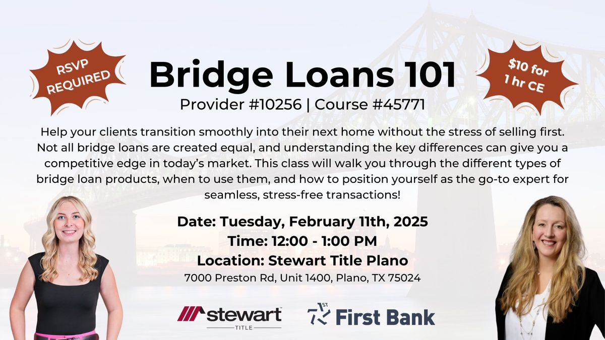 Bridge Loans 101 (CE Class for Realtors)