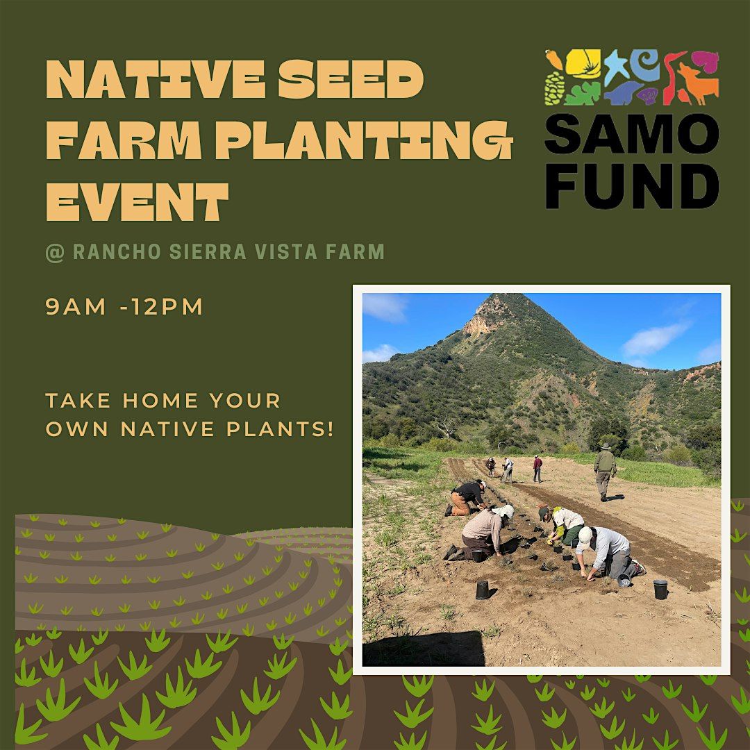 Native Seed Farm Planting at Rancho Sierra Vista