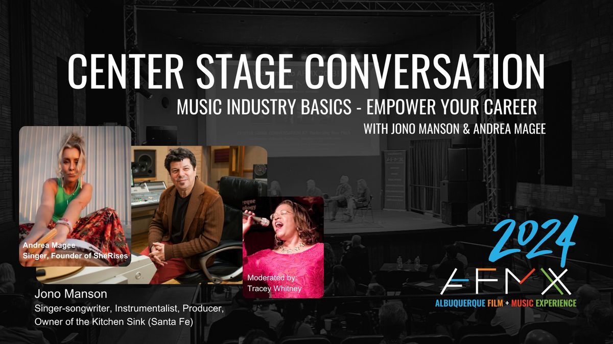 Center Stage Conversation #5 - Music Industry Basics - Empower your Career